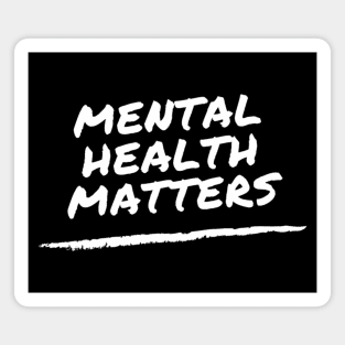 Mental Health Matters - suicide prevention and awareness Magnet